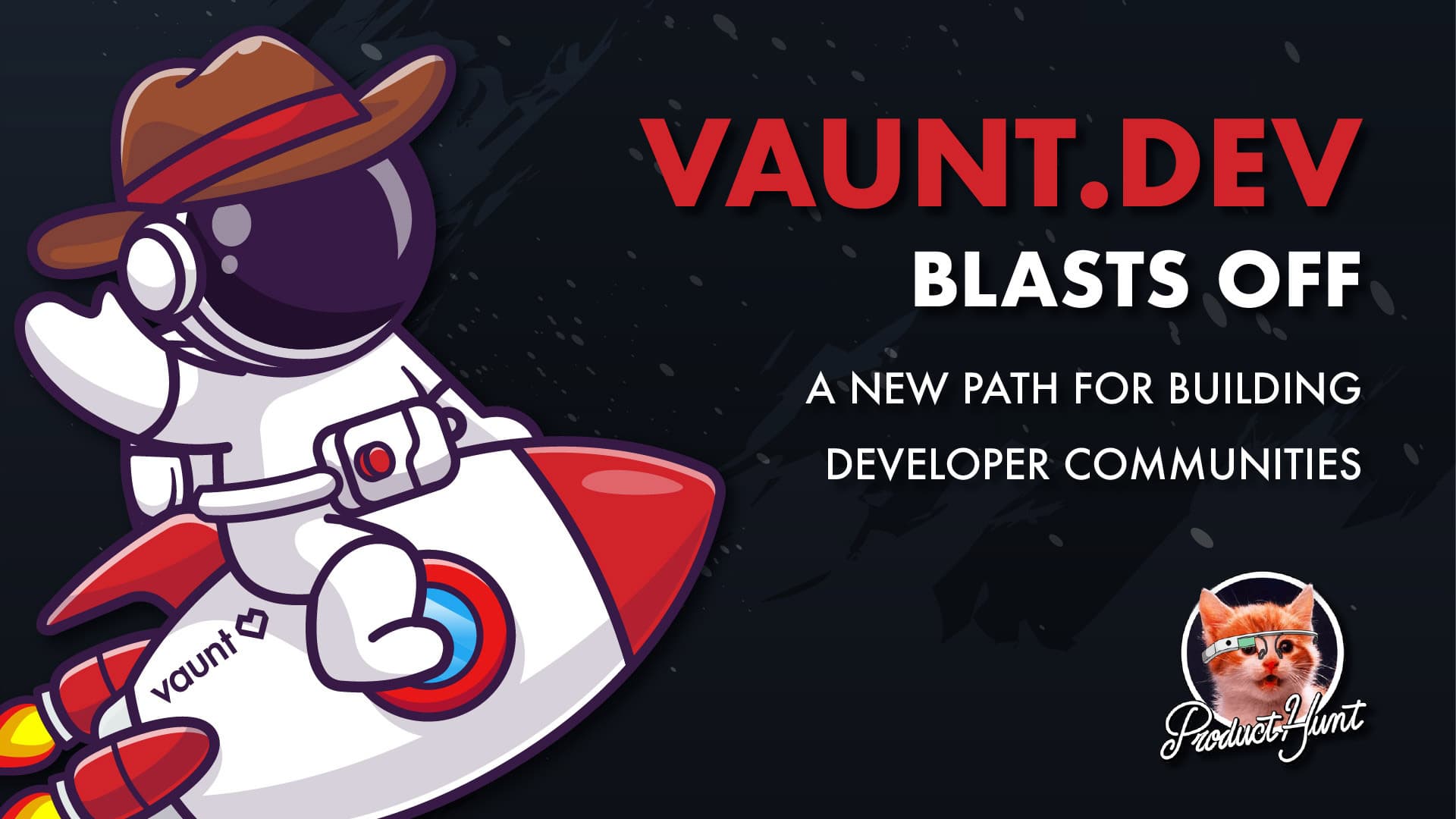 Vaunt.Dev Blasts Off