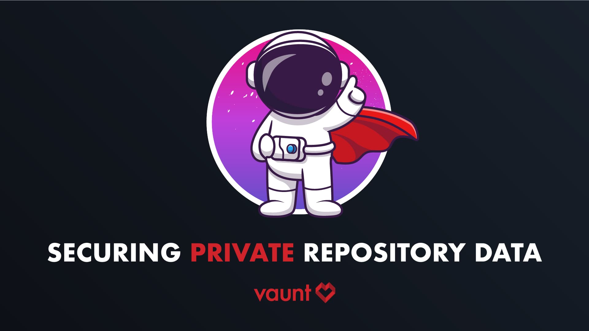 Securing Private Repository Data