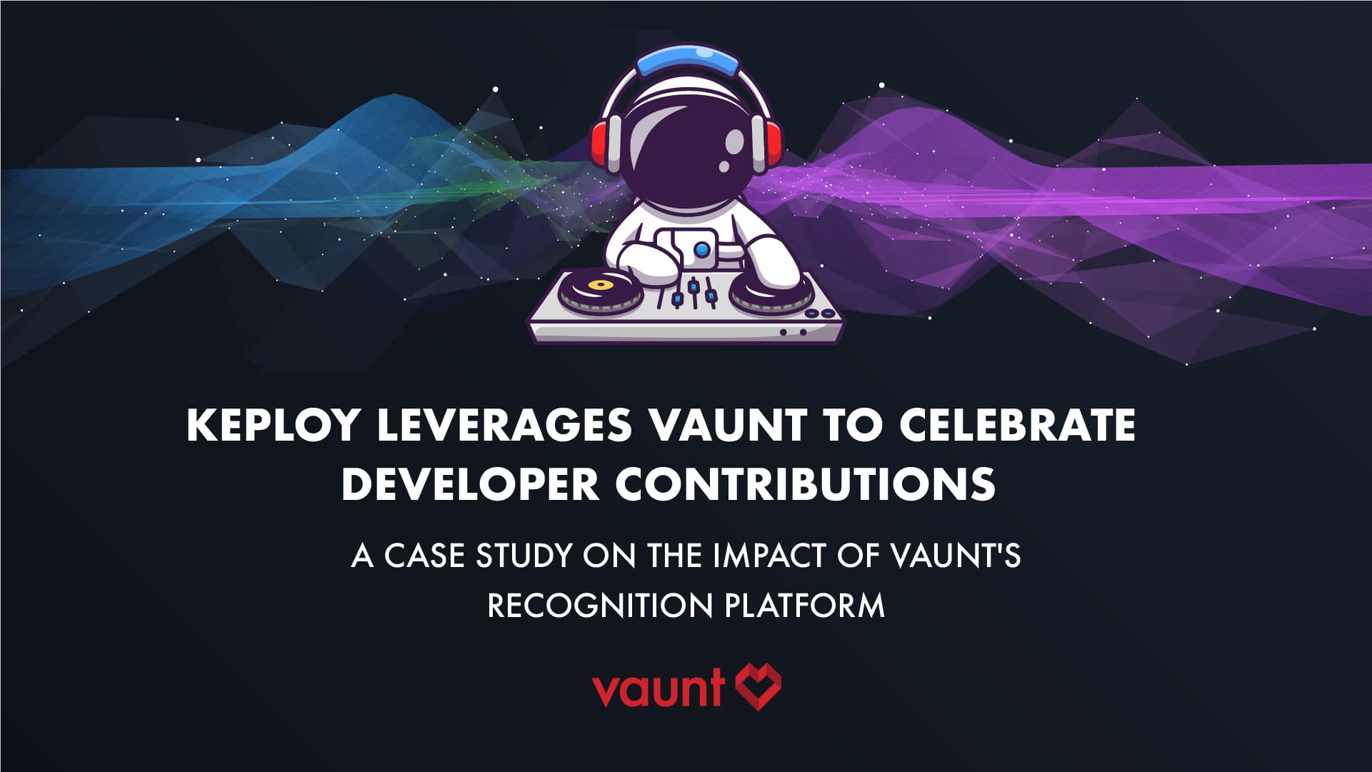 Keploy Leverages Vaunt to Celebrate Developer Contributions
