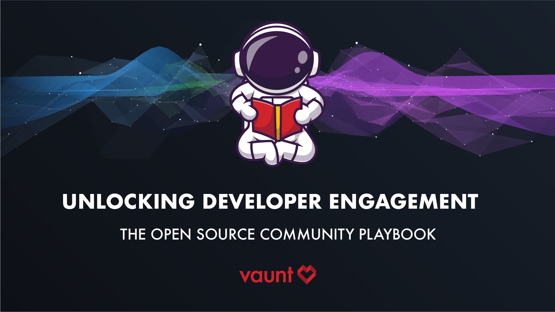 Unlocking Developer Engagement: The Open-Source Community Playbook