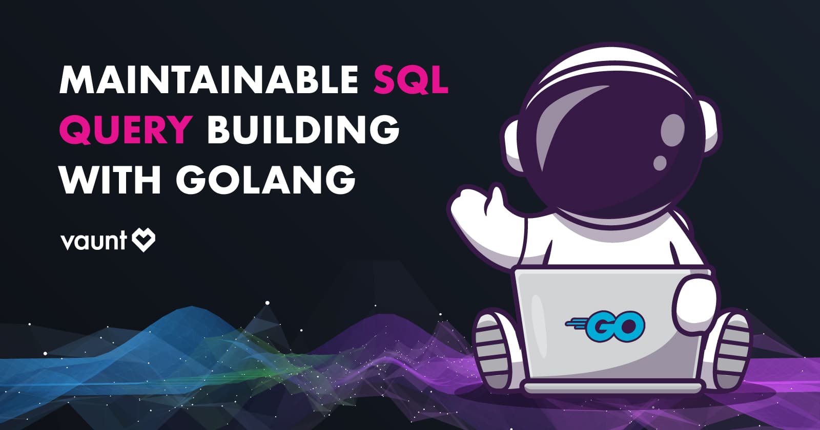 Maintainable SQL Query Building with Golang
